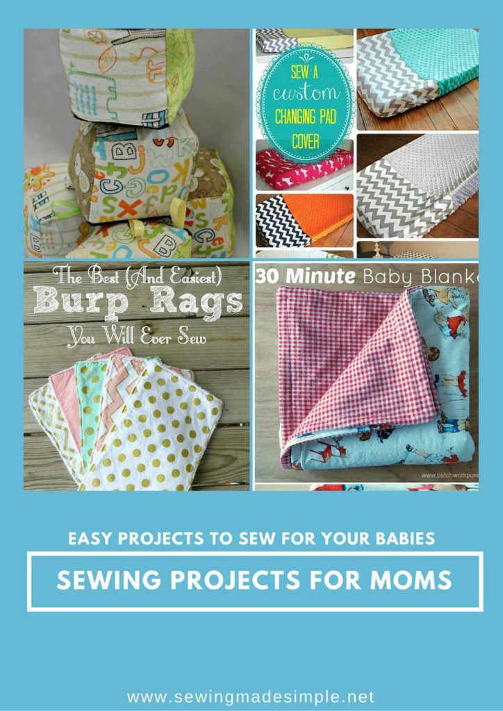 Baby Sewing Projects For New Moms•Sewing Made Simple